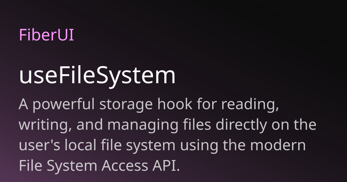 useFileSystem | Fiber UI